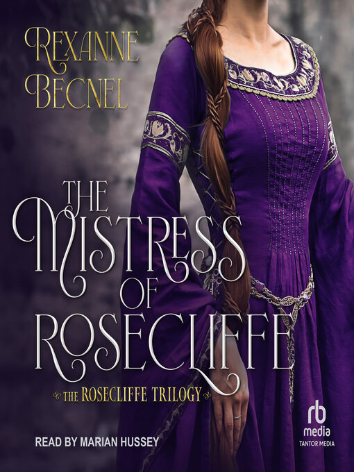 Title details for The Mistress of Rosecliffe by Rexanne Becnel - Wait list